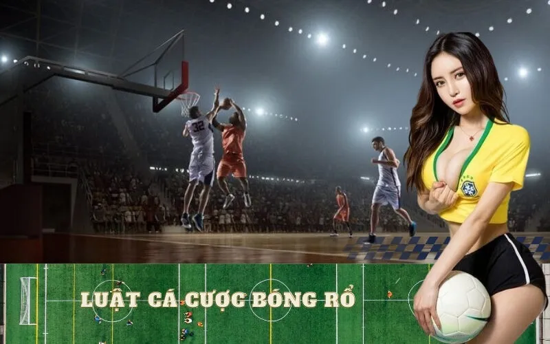 Luật cá cược bóng rổ